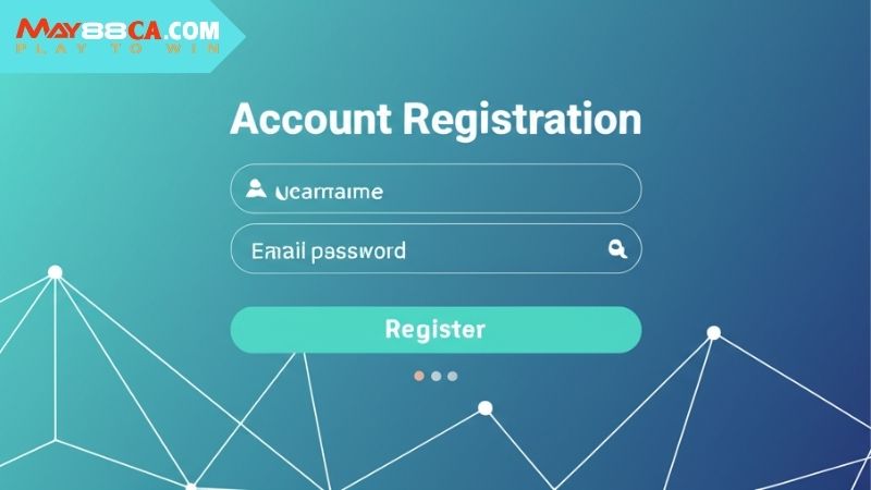 Quy trình đăng ký May88 thần tốc chỉ gói gọn trong vài bước